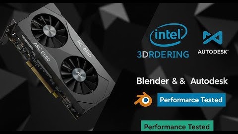 Intel ARC B580 for 3D Rendering – Blender & Autodesk Performance Tested