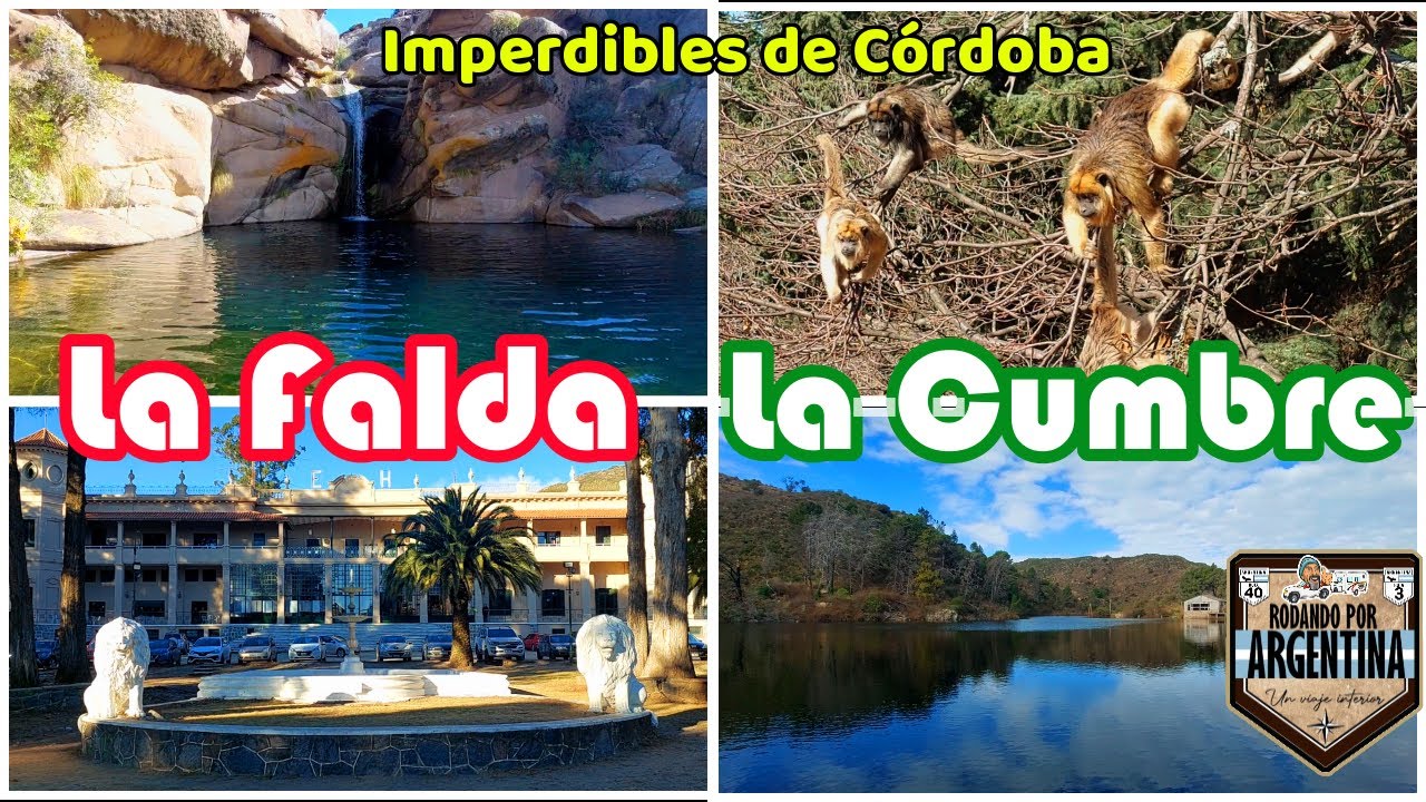 La Falda, La Cumbre, Hotel Eden, Cerro Banderita, Cristo Redentor, Cavernas  Sauce, Proyecto Carayá