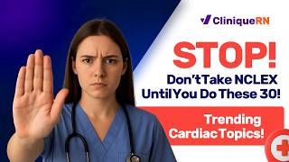 NCLEX Cardiac Questions You MUST Master to Pass in 2025