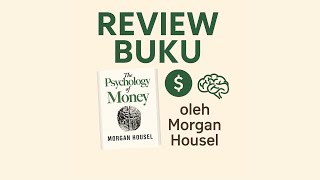 Review Buku  The Psychology of Money oleh Morgan Housel