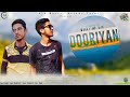 Dooriyan   official lyrical  we droppers  latest hindi song  maahi  aj