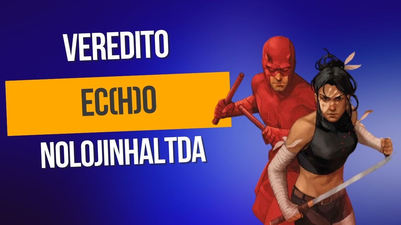 Veredito - ECO Marvel