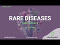 Trending in Rare Diseases: HYMPAVZI, LOJUXTA Approval and more
