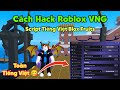 Cách cài hack Roblox Blox Fruits Delta X VNG script toàn là Tiếng Việt 100% trên điện thoại