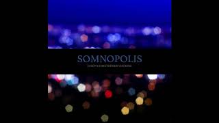 Jason Christopher Watkins - Somnopolis (Full Album 2017)