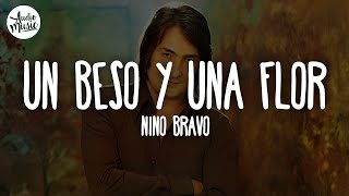 🎵 Nino Bravo - Un Beso Y Una Flor (Letra/Lyrics)
