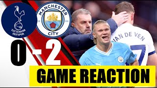 TOTTENHAM 0-2 MAN CITY PREMIER LEAGUE GAME REACTION | TOTTENHAM 0-2 MAN CITY HIGHLIGHTS