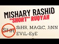 Ruqyah (SHORT) | SiHR, JiNN, Evil-Eye, MAGiC | by Mishary Rashid