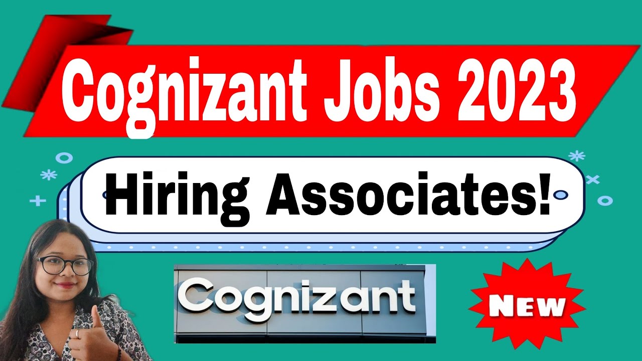 Cognizant Off Campus Hiring 2023 : Recruitment for Associate | Apply ...