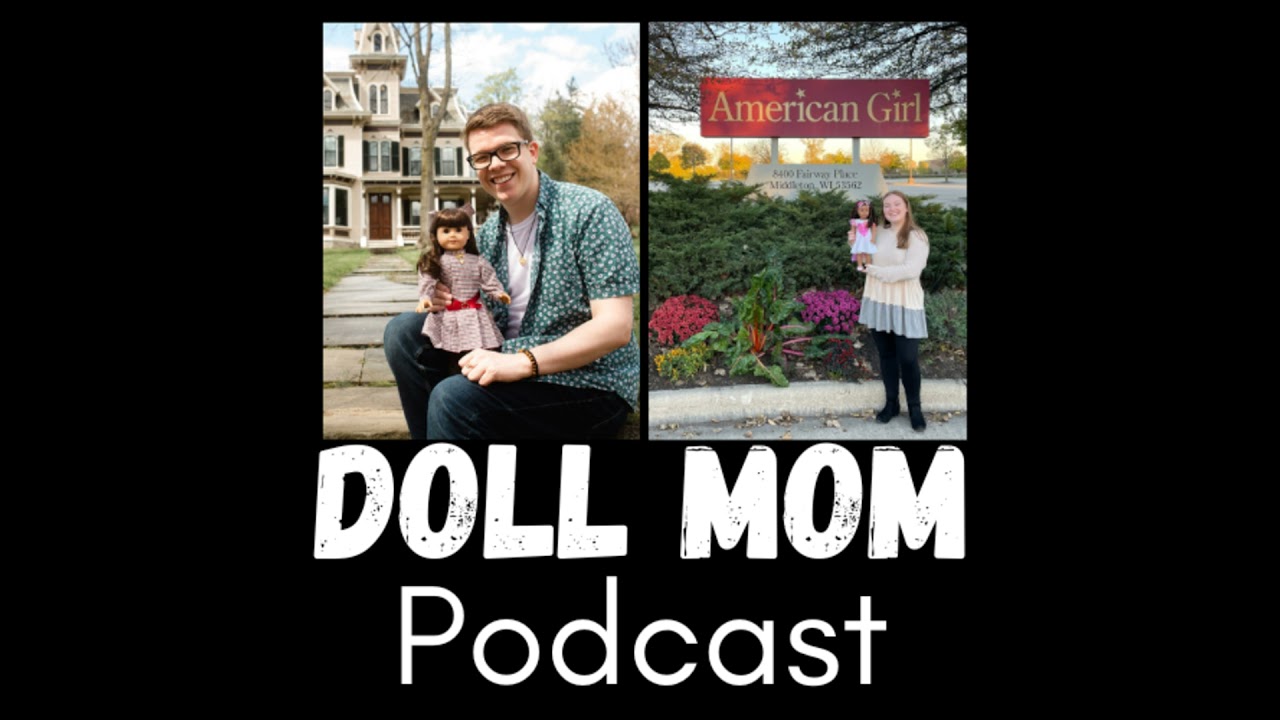Doll Parenting with Blake Changnon: His Doll Story, Running A Virtual American Girl Museum, & In-...