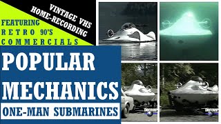 POPULAR MECHANICS (1995): One-Man Submarines (featuring The SeaQuest) {Vintage VHS Home-Recording}