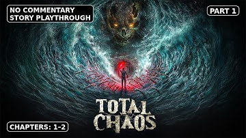 Total Chaos (2025) — Playthrough Part 1 | Prologue + Chapters 1–2 (No Commentary)
