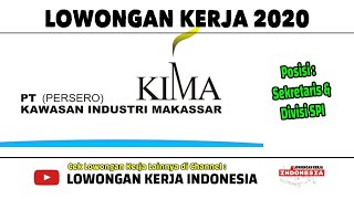 LOWONGAN KERJA BUMN 2020 PT KAWASAN INDUSTRI MAKASSAR (PERSERO) | LOWONGAN KERJA AGUSTUS 2020 LOWONGAN KERJA BUMN 2020 PT KAWASAN INDUSTRI MAKASSAR (PERSERO) | LOWONGAN KERJA AGUSTUS 2020