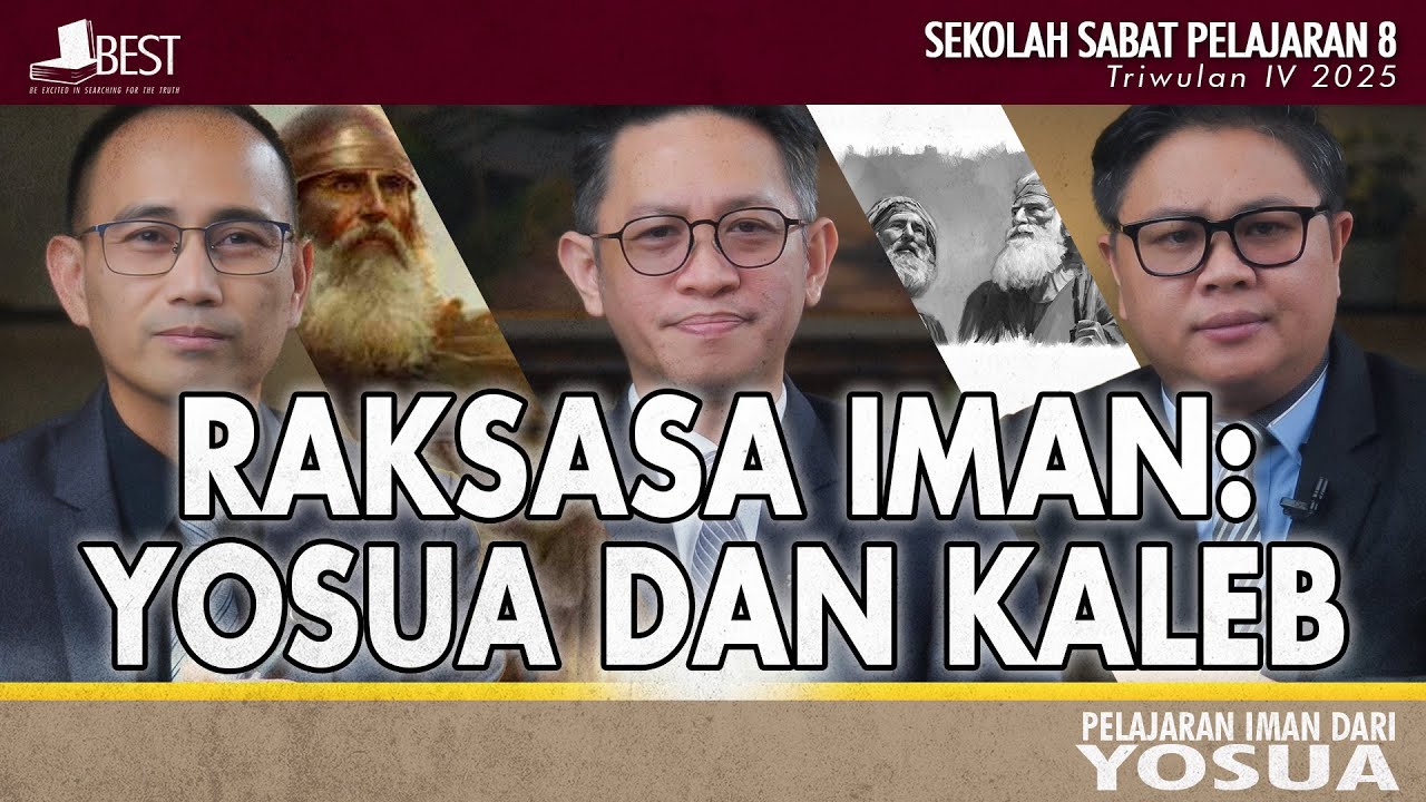 RAKSASA IMAN: YOSUA DAN KALEB | Diskusi Pelajaran Sekolah Sabat