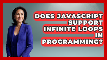 Does JavaScript Support Infinite Loops in Programming? | JavaScript Toolkit News