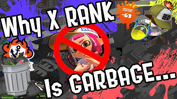 Why X Rank Is GARBAGE In Splatoon 2...