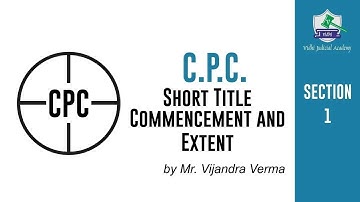 CPC I Sec. 1 I Short title, Commencement & Extent I By Vijandra Verma Sir
