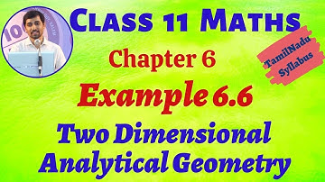 TN 11th Maths  Example 6.6 Two dimensional Analytical Geometry AlexMaths TN New Syllabus