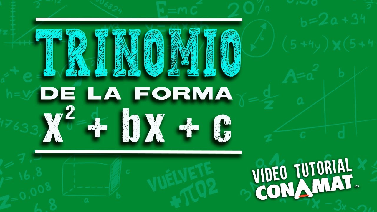 Trinomio De La Forma X2 Bx C Youtube