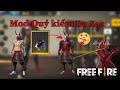 [Free Fire] Hướng dẫn Mod QUỶ KIẾM DẠ XOA và bom keo quang vinh OB21 không khoá acc