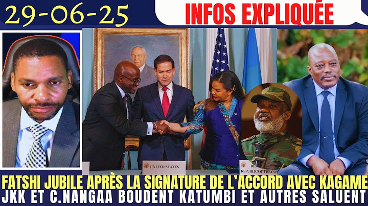 FATSHI JUBILE APRÈS LA SIGNAT.DE L'ACCORD AVEC KAGAME JKK-C.NANGAA BOUDENT KATUMBI ET AUTRES SALUENT