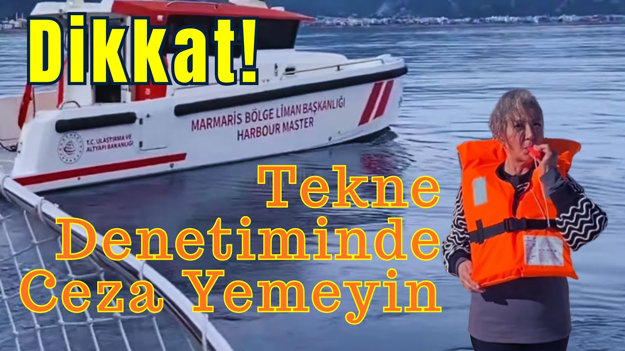DİKKAT ! Tekne Denetiminde Ceza Yemeyin | Su Gibi