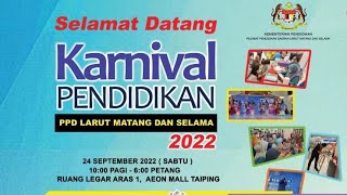 Karnival Pendidikan PPD Larut Matang & Selama