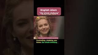 the whole shebang #idioms ##learnenglish #meaning #dubai #uae #engles