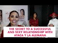 The secret to a successful and sexy relationship with Ataca y la Alemana