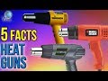 Heat Guns: 5 Fast Facts Heat Guns: 5 Fast Facts