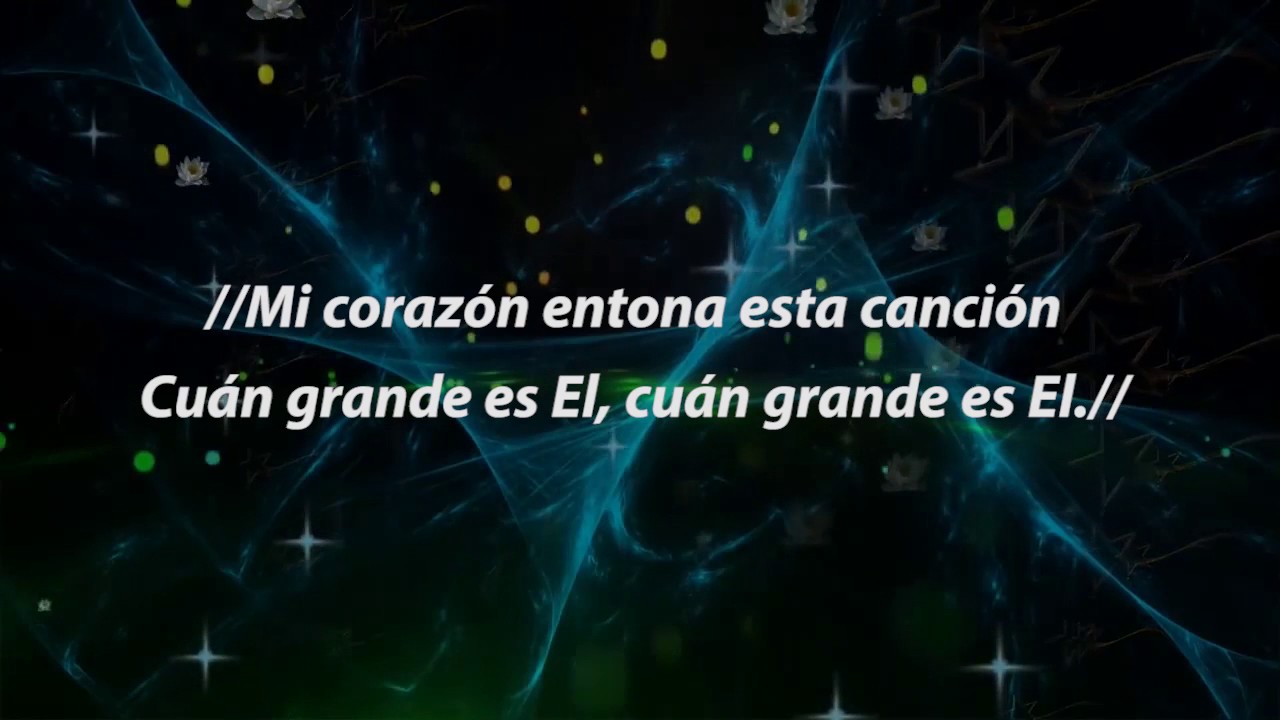 CUAN GRANDE ES EL (LETRA) YouTube