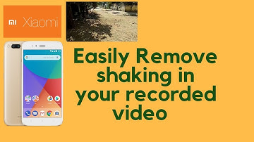 How to Fix Mi A1 Video Stabilization || How to stabilize video in mi a1