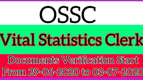 #Vital Statistics Clerk Documents Verification Date Released#OSSC Vital Statistics Clerk DV released