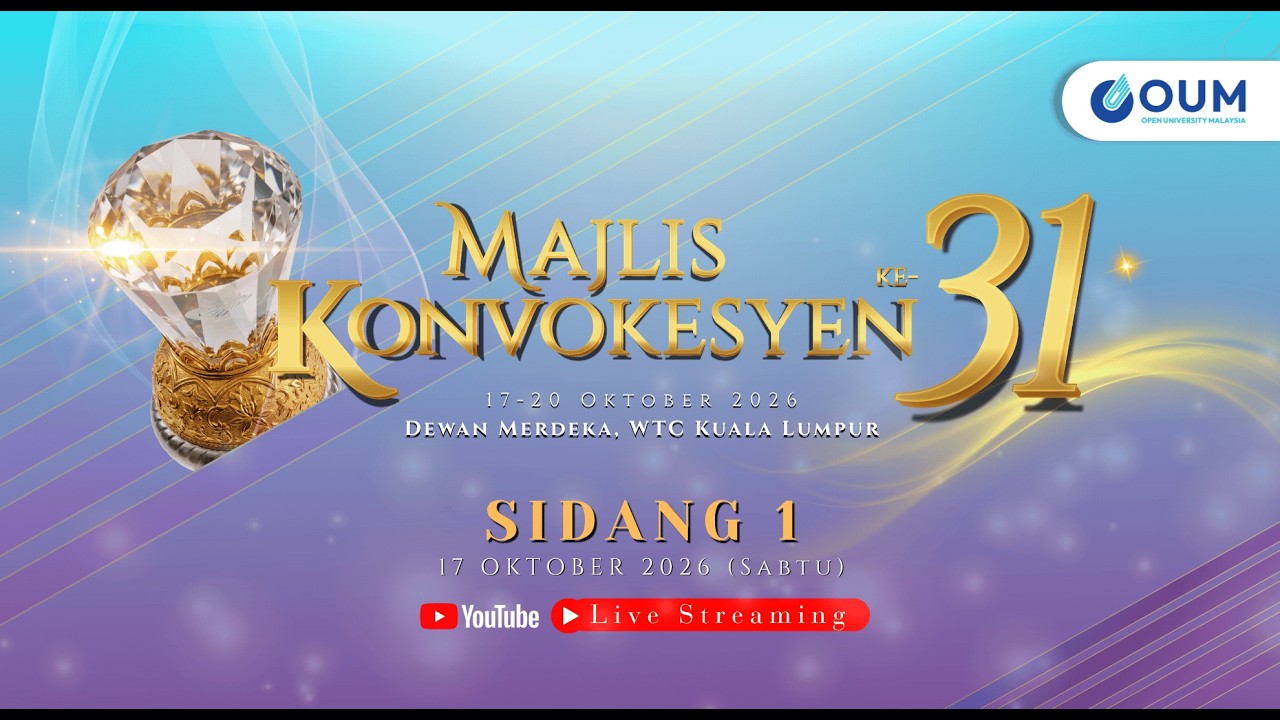 🔴 LIVE: Majlis Konvokesyen ke-31 OUM - Sidang 1 (17 Okt 2026) | WTC Kuala Lumpur