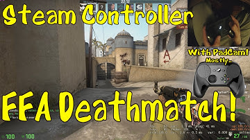 Steam Controller FFA Deathmatch! With PadCam!..ish. 1440p 60fps! Xmas Rifle Nerf.