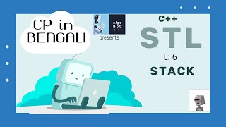 STACK in C++ STL | C++ STL Learning Series in BANGLA (বাংলা) | Lecture : 06