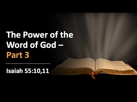 The Power of the Word of God - Part 3 - YouTube