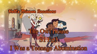 The Owl House Season 1 Episode 3: I Was a Teenage Abomination   HELLS MIRROR REACTIONS