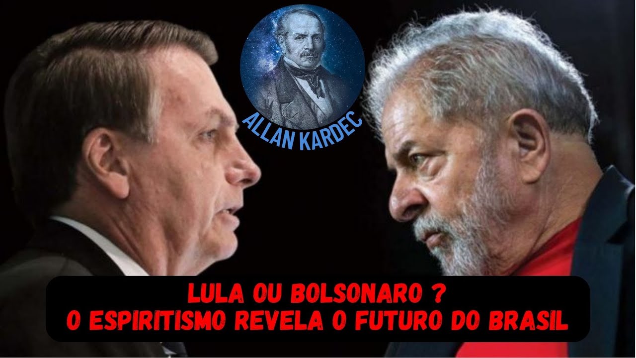 Lula ou Bolsonaro? O Espiritismo Revela o Futuro do Brasil - YouTube