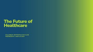 The Future of Healthcare