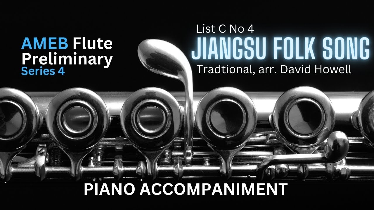 Jiangsu Folk Song AMEB Flute Preliminary Series 4 Piano