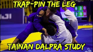 TrapPIN the Leg Like Tainan Dalpra - BJJ Guard Passing Study