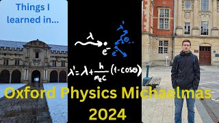 (1) Compton Scattering: Things I learned in Oxford Physics Michaelmas 2024