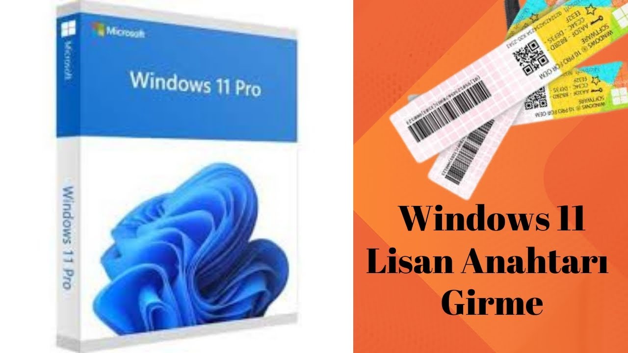 Windows 11 Lisans Numarası (Key Numarası ile Etkinleştirme ve Lisan ...