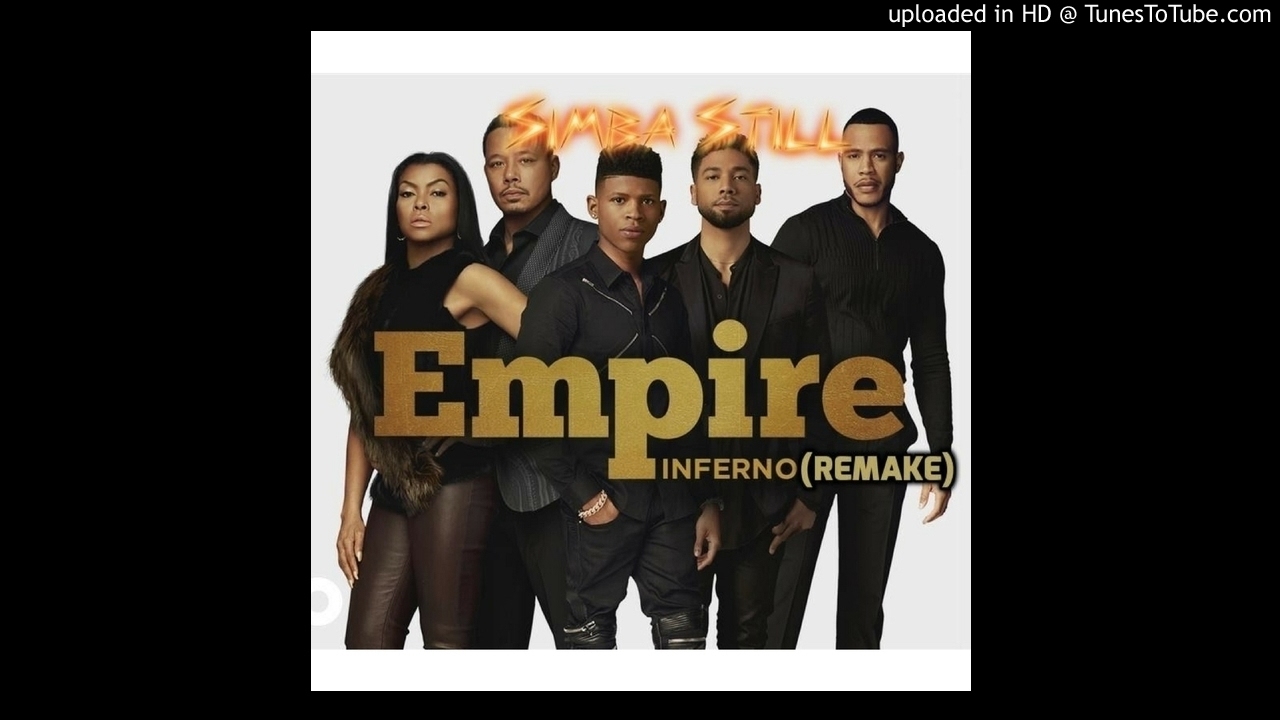 Download Empire Cast - Inferno ft. Remy Ma, Sticky Fingaz (Remake)  Prod @Simba Still