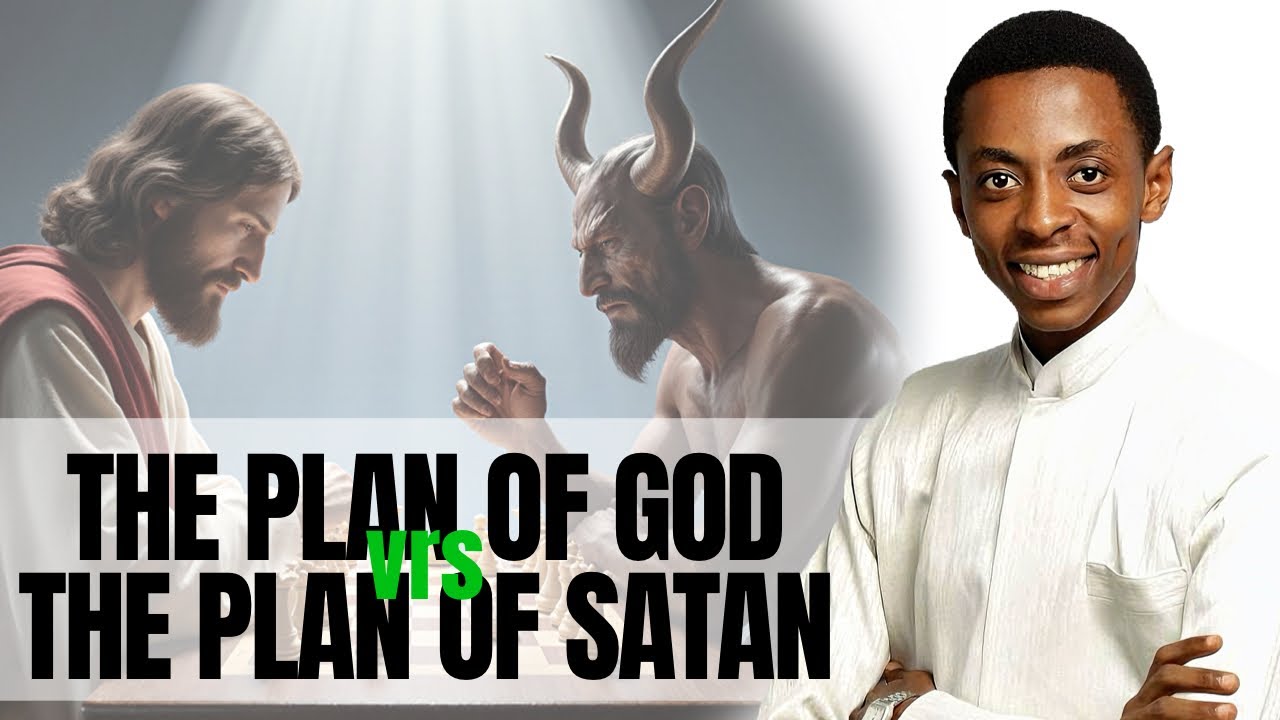 THE PLAN OF GOD VRS THE PLAN OF SATAN||GEN BAFOE|| #god #satan - YouTube