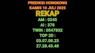 PREDIKSI HK | PREDIKSI HONGKONG 10 Juli 2025 | RUMUS HK | ANGKA JITU HK | SYAIR HK