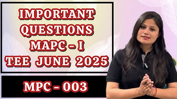 MPC 003 TEE June 2025 Important Questions - MAPC 1st Year