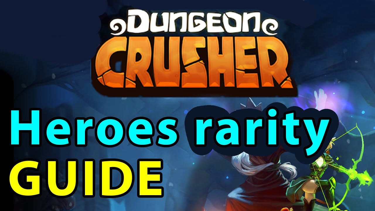 Dungeon Crusher GUIDE #5: Heroes rarity and daily bosses - YouTube