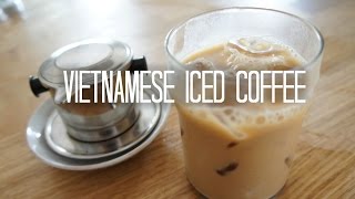 How to Make Vietnamese Iced Coffee -- easy recipe